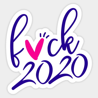 fuck 2020 - maldito 2020 Sticker